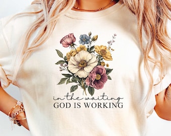 Floral God Shirt, Wildflowers Christian Sweatshirt, Bible Verse Hoodie, Religious Shirt, Faith Tee, Women Christian Gifts