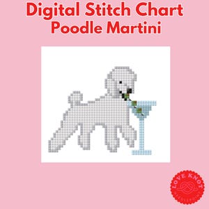 May include: Digital cross-stitch pattern showing a white poodle with a martini. The poodle is made of pixels and is holding the martini glass. The text "Digital Stitch Chart Poodle Martini" is at the top. A red and white logo is at the bottom.