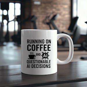 Funny AI Coffee Mug Geek Humor Mug Tech Gift for Him Tech Gift for Her Artificial Intelligence Mug Programmer Coffee Mug Techie Office Gift