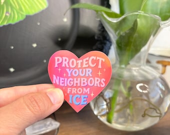 Protect Your Neighbors From ICE Sticker – Holographic Heart, Anti-ICE Activist Sticker, abolish ice sticker