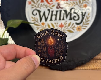 Your Rage Is Sacred Sticker – Feminist Flame Hand Illustration, Mystical Witchy Vinyl Sticker, Sacred Anger Decal for water bottle, Laptop