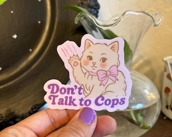 Don't Talk to Cops Cat Sticker: Coquette Protest Vinyl Decal