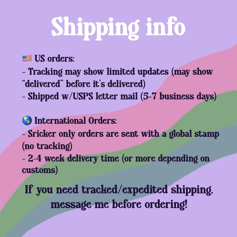 May include: A graphic with the text "Shipping info" in a whimsical font. The background is a blend of pastel colors, including purple, pink, and green. The text provides information about US and international order shipping.