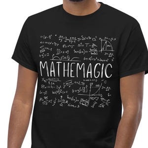 Mathemagic Shirt | Funny Math Teacher Gift | Math Lover T-Shirt | STEM Graphic Tee | Nerdy Geeky Science Shirt | Math Humor Shirt