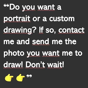 Vous souhaitez un portrait ou un dessin personnalisé ?