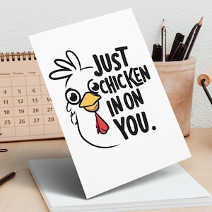 Lustige Huhn Grußkarte, nur Huhn In On You, Humorvolle Postkarte, Süße Tierkarte, Bester Freund Karte, Huhn Liebhaber Karte