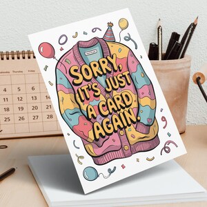Cartes de voeux drôles, Cartes postales, Désolé, c'est juste, Carte de ballons, chapeau de fête, Carte de chandail, Carte de correspondance de l'amitié, Toutes les occasions