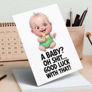 Grappige babywenskaart, humoristische nieuwe babykaart, kaart babyshower, kaart geluk nieuwe ouders, kaart schattige baby, kaart babyaankondiging