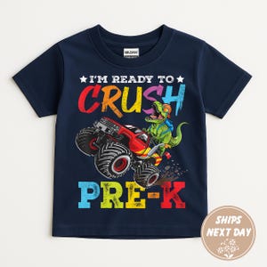 I&#39;m Ready To Crush Preschool shirt for Boys Girls T Rex Monster Truck, Back to School Pre School T Shirt, Dinosaur Pre K Shirt Graduation