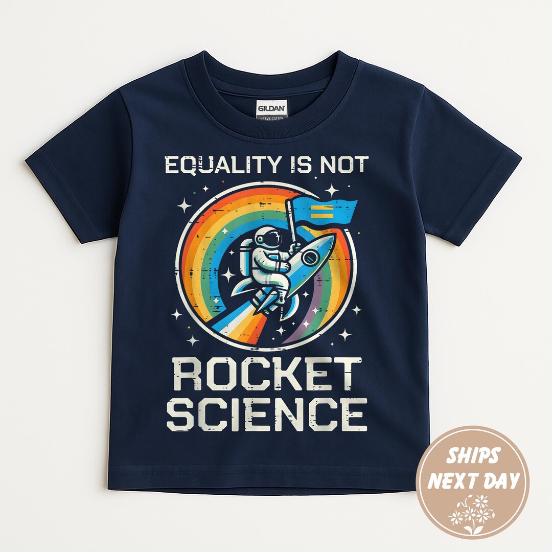 Lgbtq Rockets Equality is Not Rocket Science Kids Shirt, Women's Rights Feminist ...