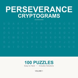 Può includere: Un libro di enigmi color verde acqua intitolato PERSEVERANCE CRYPTOGRAMS con una griglia di lettere. La sezione bianca inferiore mostra 100 PUZZLES, Easy to Hard, Includes Solutions, VOLUME 1 e l'editore CLEARVIEW PUZZLE PRESS in nero.