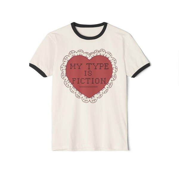 My Type Is Fiction: Ringer T-Shirt