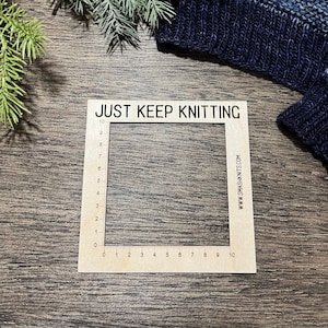 Wooden Knitting and Crochet Gauge Ruler Knitting Themed Gift, Baltic Birch Yarn Ruler Just Keep Knitting