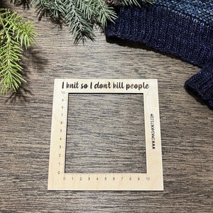 Wooden Knitting and Crochet Gauge Ruler Knitting Themed Gift, Baltic Birch Yarn Ruler Knit so I don&#39;t Kill People