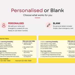 May include: Two rectangular yellow and cream emergency cards with black text. The left card is personalized with a name and emergency contacts, while the right card is blank. Both cards list learning disability information and helpful communication tips.