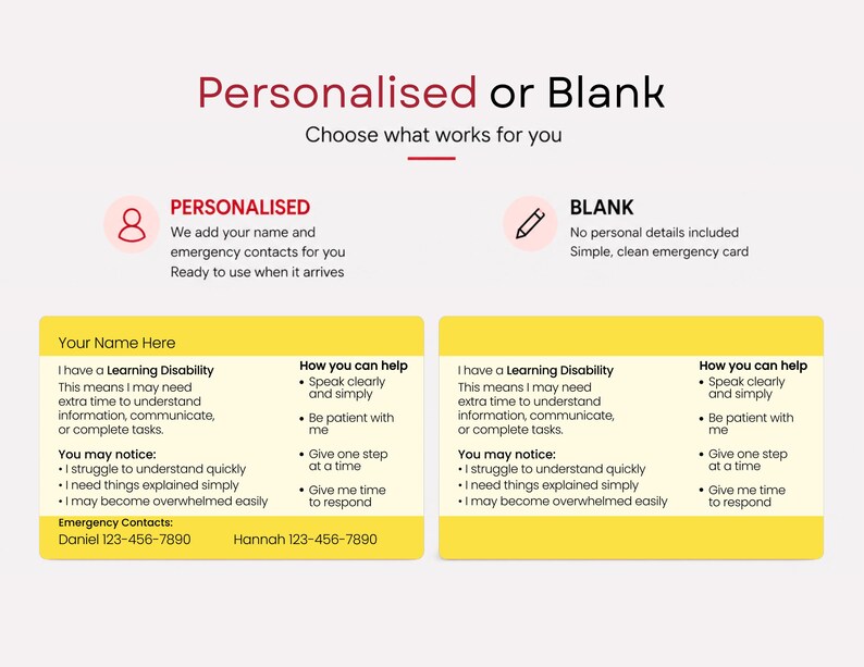 May include: Two rectangular yellow and cream emergency cards with black text. The left card is personalized with a name and emergency contacts, while the right card is blank. Both cards list learning disability information and helpful communication tips.