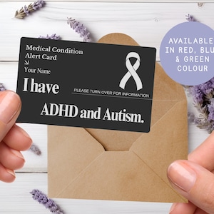 May include: A black medical alert card with white text and a white ribbon symbol. The card reads "Medical Condition Alert Card," "I have ADHD and Autism." The card is held over a brown envelope, with a purple circle stating "Available in Red, Blue & Green Colour."