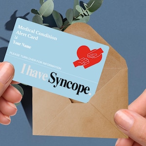 May include: A blue medical alert card with a red heart and two hands holding it. The card reads "Medical Condition Alert Card", "Your Name", "Please turn over for information", and "I have Syncope."