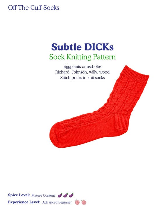 Subtle D!CKs | Sock Knitting Pattern - Off The Cuff Socks - Mature Content - Knit D!CKs on socks #KnitSmut #KnitNaughty