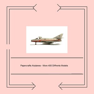 Peut inclure: Illustration d'un avion gris et rouge avec le numéro 325 sur le côté, sur fond blanc. L'image est encadrée par un fond rose avec des lignes et des flèches noires. Le texte en bas indique "Papercrafts Airplanes - More 400 Diffrents Models."