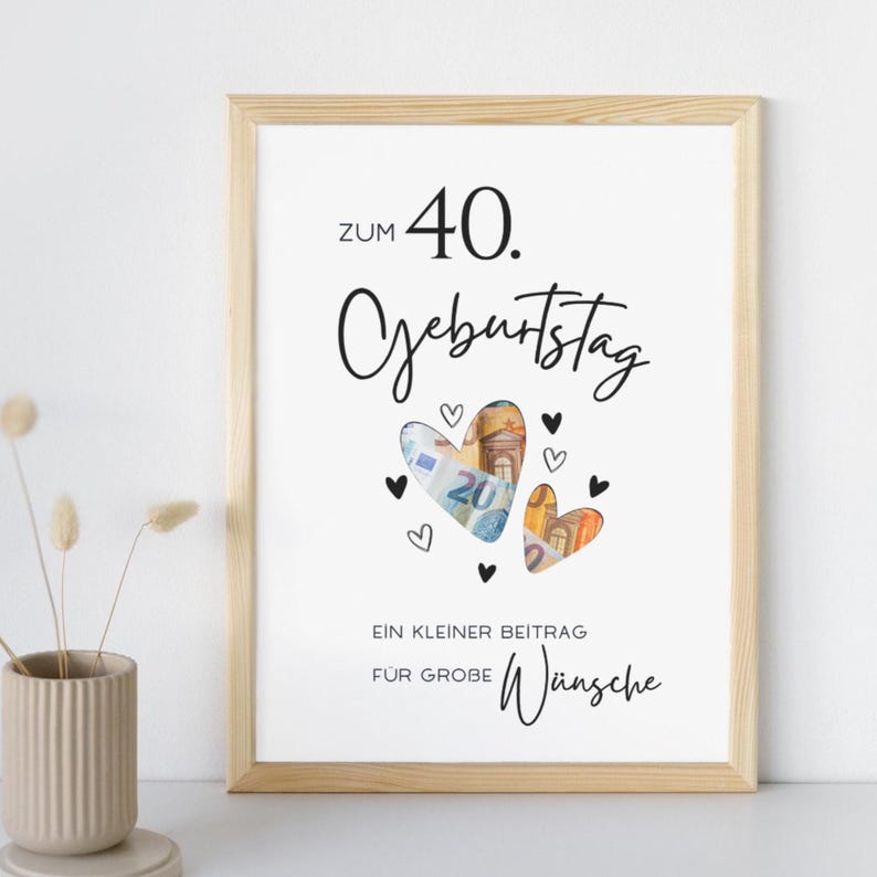 Gerahmtes Geldgeschenk zum 40. Geburtstag mit ausgeschnittenen Herzen und Euro-Geldscheinen als Sofortdownload.