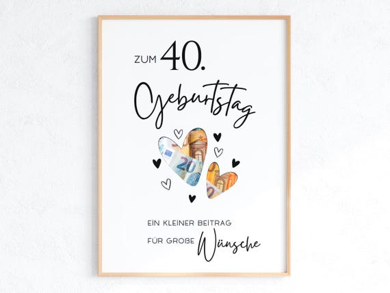 Geldgeschenk zum 40. Geburtstag, Geschenk runder Geburtstag, A4 A5 Druckvorlage zum Ausdrucken, Sofortdownload