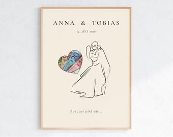 Könnte beinhalten: Gerahmter Druck mit beigem Hintergrund. Die Namen "ANNA & TOBIAS" und das Datum "14. JULI 2026" sind zu sehen. Ein herzförmiger Ausschnitt zeigt farbenfrohe Geldscheine. Eine Strichzeichnung zeigt ein sich umarmendes Paar. Der Text "Aus zwei wird wir ..." steht unten.