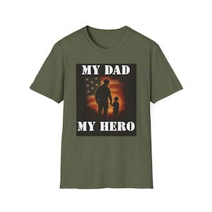My Dad My Hero Shirt, Military Dad T-Shirt, Veteran Father&#39;s Day Gift, Hero Dad Tee, Proud Soldier Dad Shirt, USA Army Dad