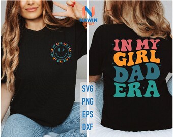 Girl Dad Era SVG: Groovy Dad Shirt Design (Digital Download)