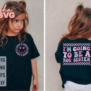 I&#39;m Going To Be A Big Sister Svg, Big Sister Svg, Big Sister Girls Svg, Cool Kids Svg, Trendy Kids Svg, Kids Shirt Png, Funny Kids Svg