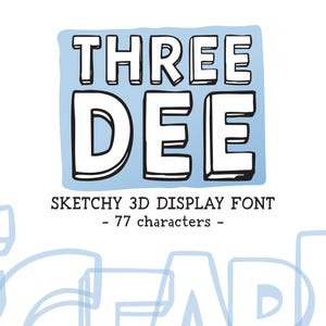 Puede incluir: Gráfico con las palabras "THREE DEE" en fuente 3D, sobre un fondo azul claro. Debajo, se lee "SKETCHY 3D DISPLAY FONT - 77 caracteres -."