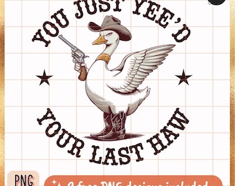 Funny Cowboy Goose PNG: Yee Haw Western Design (Digital Download)