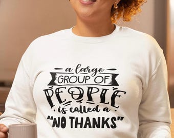 Funny Introvert Sweatshirt: Antisocial Humor, Relaxed Fit