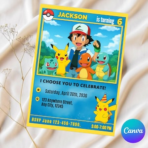 May include: A yellow and blue birthday invitation featuring the text "JACKSON is turning 6" and "I CHOOSE YOU TO CELEBRATE!". The invitation includes a cartoon image of Ash Ketchum and several Pokemon characters. Additional details include the date, time, and RSVP information.
