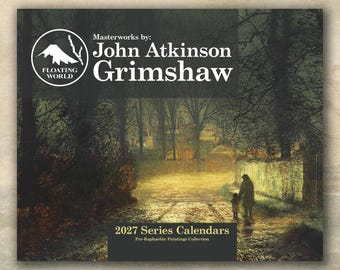 John Atkinson Grimshaw 2027 Wall Calendar, Pre-Raphaelite Paintings, (11"x8.5" & 14"x11.5")