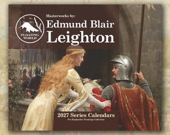 Edmund Blair Leighton 2027 Wall Calendar, Pre-Raphaelite Paintings, (11"x8.5" & 14"x11.5")