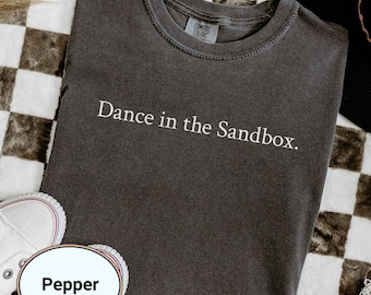Dance in the Sandbox Dressage Tshirt,  X Halt Salute Dressage T-shirt, Equestrian Tee, Comfort Colors Top, Horse Lover Gift, Riders Apparel