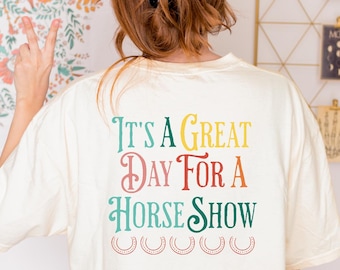 È un giorno fantastico per una maglietta da spettacolo equestre, maglietta da spettacolo equestre Comfort Colors per regalo equestre, regalo per addestratore di cavalli, regalo per mamma per spettacolo equestre di Pasqua