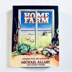 Vintage 70s Farming Book / Home Farm - Complete Food Self Sufficiency / Gardening, Farming & Agriculture / First Edition