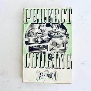 Vintage 1940s Cook Book / Perfect Cooking / English Recipes / WW2