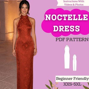 May include: A floor-length, rust-coloured sleeveless dress with a high neckline and a subtle floral pattern. The image includes text reading NOCTELLE DRESS PDF PATTERN, Instructions With Videos & Photos, Beginner Friendly, and sizes XXS-5XL.