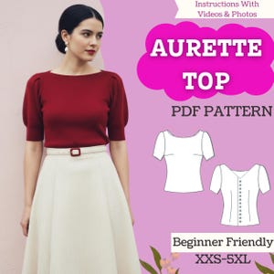 May include: A woman in a red top and cream skirt. The top has short sleeves and a boat neck. The skirt is a-line and belted. The image includes the text "Aurette Top PDF Pattern" and "Beginner Friendly XXS-5XL".
