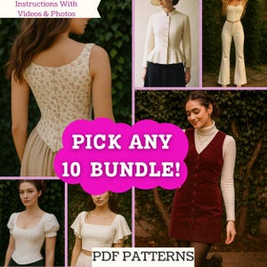 Op de afbeelding: Een collage van verschillende kledingstukken, waaronder een corset top met bloemenprint, een crèmekleurig jasje met peplum en een bordeauxrode corduroy jurk. De tekst "PICK ANY 10 BUNDLE!" staat in een roze wolk, met "PDF PATTERNS" eronder.