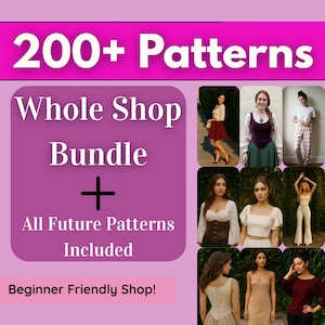 Whole Shop Bundle: 100+ Women’s PDF Sewing Patterns | Beginner Friendly | Dresses Tops Pants Skirts Shorts Corsets | Instant Download
