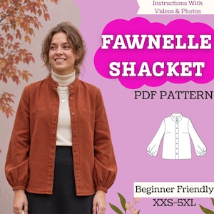 May include: A rust-colored shacket with a mandarin collar, button-down front, and long sleeves with gathered cuffs. The image includes text reading FAWNELLE SHACKET, PDF PATTERN, Instructions With Videos & Photos, Beginner Friendly, and XXS-5XL.