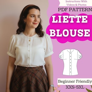 Puede incluir: Una mujer con una blusa blanca con mangas cortas abullonadas y botones. La imagen incluye el texto "LIETTE BLOUSE" y "PDF PATTERN" con un dibujo lineal de la blusa. También se ve el texto "Beginner Friendly" y "XXS-5XL".