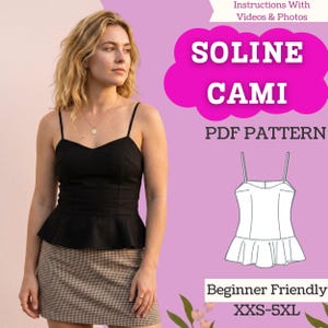 May include: A black cami top with thin straps and a peplum hem is shown. The image also features a PDF pattern for the "SOLINE CAMI" and the text "Beginner Friendly" and "XXS-5XL". The model is wearing a patterned skirt.