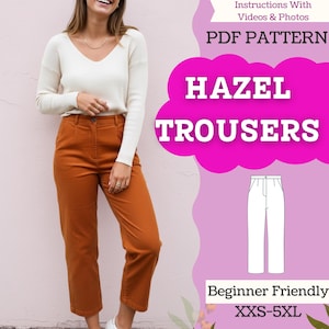 May include: A woman wearing a cream-colored sweater and rust-colored trousers. The image includes text that says "HAZEL TROUSERS" and "PDF PATTERN". The pattern is beginner-friendly and available in sizes XXS-5XL.