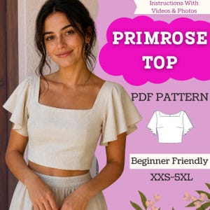 Peut inclure: Un haut court beige avec une encolure carrée et des manches à volants. L'image contient le texte Primrose Top, PDF Pattern, Instructions With Videos & Photos, Beginner Friendly, et XXS-5XL, ainsi qu'un dessin au trait du haut.