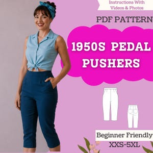 Può includere: Un cartamodello PDF per pantaloni a pinocchietto anni '50, con una camicia senza maniche azzurra annodata in vita e pantaloni corti blu scuro. L'immagine include il testo: Instructions With Videos & Photos, PDF PATTERN, 1950S PEDAL PUSHERS, Beginner Friendly, XXS-5XL.